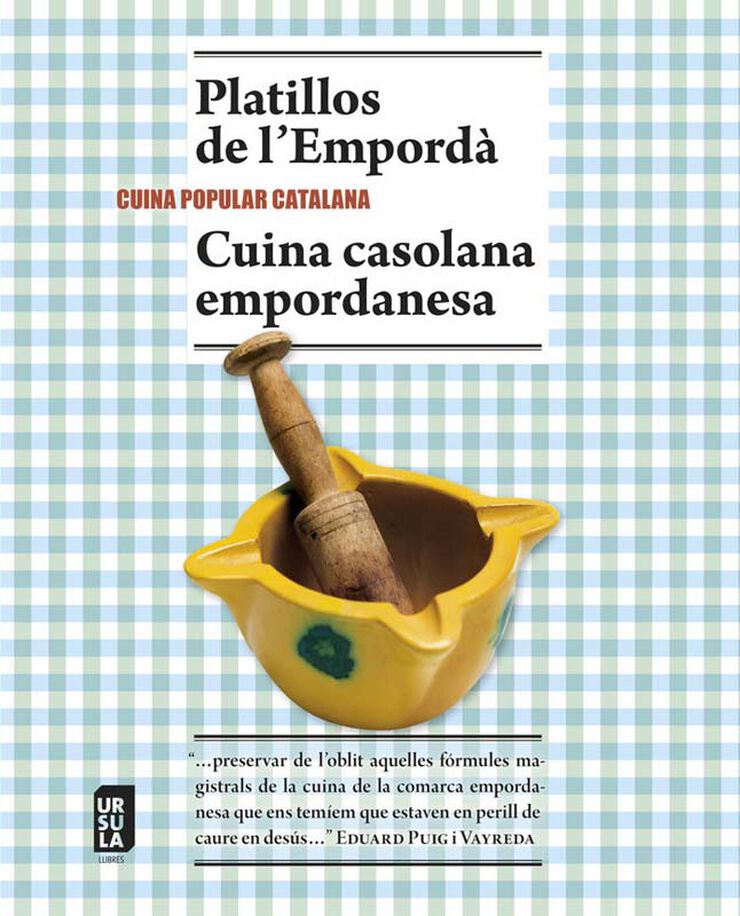 Platillos de l'Empord&agrave;, Cuina casolana empordanesa