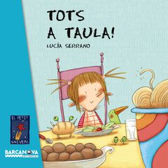 Tots a taula! Tots a taula!