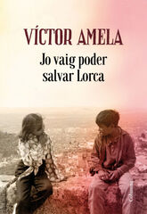 Jo hauria pogut salvar a Lorca Jo hauria pogut salvar a Lorca