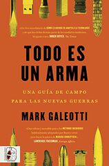 Todo es un arma Todo es un arma