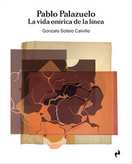 Pablo Palazuelo. La Vida Onírica En Line Pablo Palazuelo. La Vida Onírica En Line