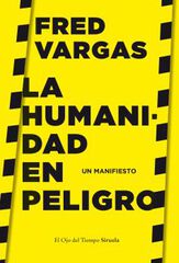 La Humanidad En Peligro La Humanidad En Peligro