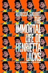 The immortal life of Henrietta Lacks