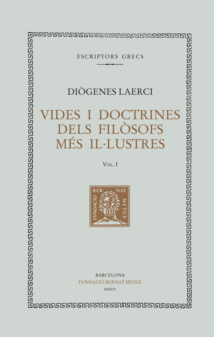 Vides i doctrines dels filòsofs més il·lustres, vol. I (llibre I)