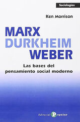 Marx, Durkheim, Weber Marx, Durkheim, Weber