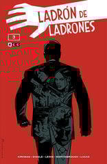Ladrón de ladrones vol. 3 de 3 Ladrón de ladrones vol. 3 de 3