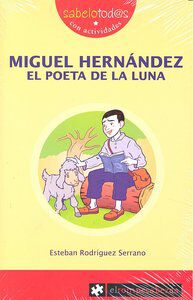 Miguel Hern&aacute;ndez: el poeta de la luna