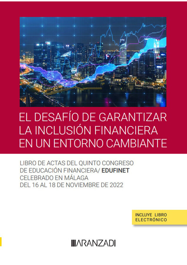 El desaf&iacute;o de garantizar la inclusi&oacute;n financiera en un entorno cambiante (Papel + e-book)