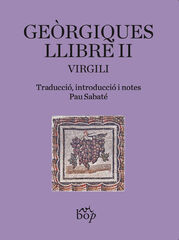 Geòrgiques. Llibre II Geòrgiques. Llibre II