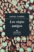 Viejos amigos, Los Viejos amigos, Los