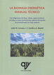 La biomasa energética: manual técnico