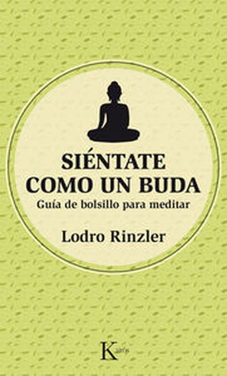 Siéntate como un Buda: guía de bolsillo