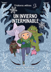 Criaturas m&iacute;ticas 1. Un invierno interminable