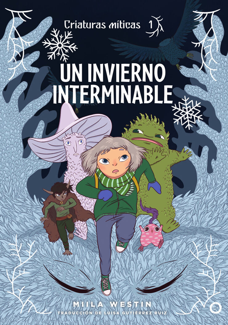 Criaturas m&iacute;ticas 1. Un invierno interminable