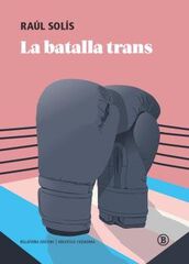 La batalla trans La batalla trans