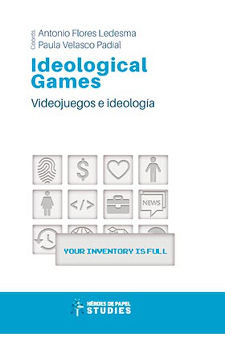 Ideología Games. Videojuegos e ideología