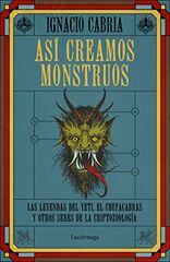 Así creamos monstruos Así creamos monstruos