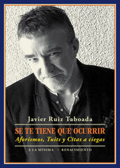 Se te tiene que ocurrir Se te tiene que ocurrir