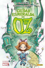 Clásicos Ilustrados Marvel. La Ciudad Esmeralda de Oz