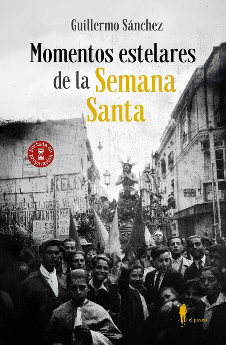 Momentos estelares de la Semana Santa
