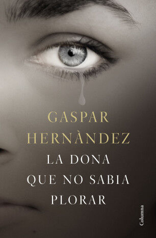 La dona que no sabia plorar