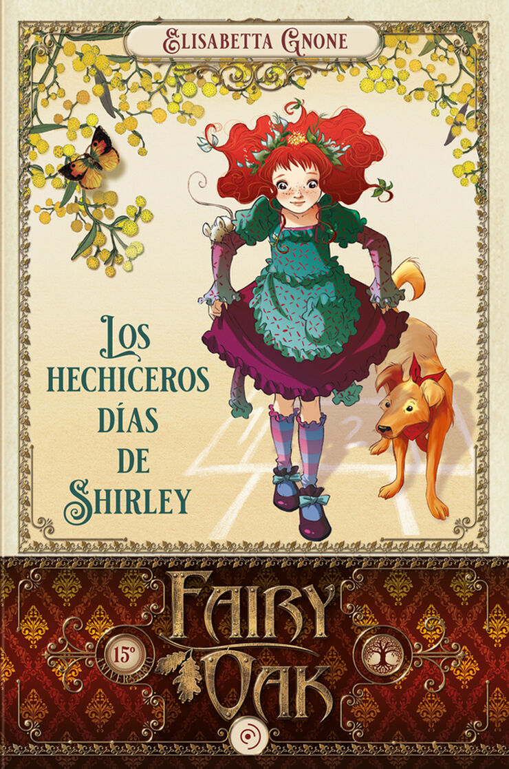 Fairy Oak 5. Los hechiceros días de Shir