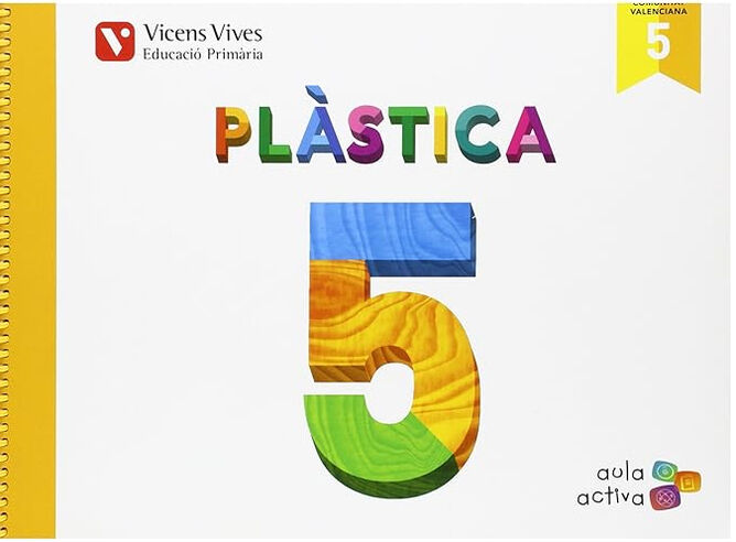 PL&Agrave;STICA AULA ACTIVA 5e PRIM&Agrave;RIA Vicens V. Val&egrave;ncia 9788468214917