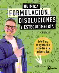 Química. Formulación, disoluciones y estequiometría Química. Formulación, disoluciones y estequiometría