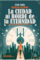 Star Trek. La ciudad al borde de la eternidad Star Trek. La ciudad al borde de la eternidad