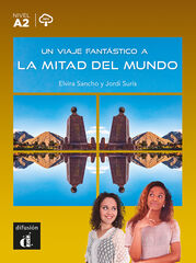 Un viaje fantástico a la mitad del mundo Un viaje fantástico a la mitad del mundo
