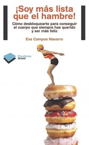 &iexcl;Soy m&aacute;s lista que el hambre!