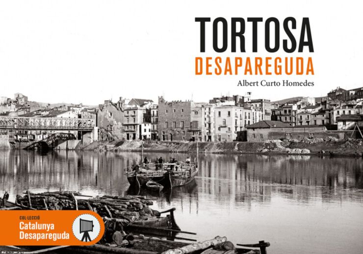 Tortosa desapareguda