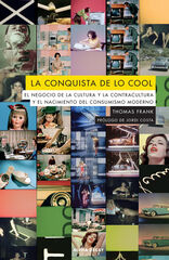 La conquista de lo cool La conquista de lo cool