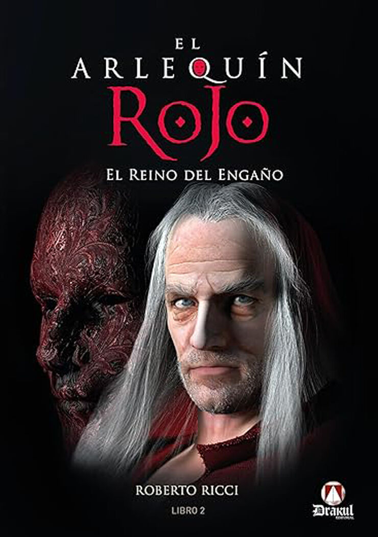 El Arlequín Rojo. El reino del engaño