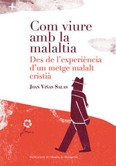 Com viure amb la malaltia Com viure amb la malaltia