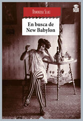 En busca de New Babylon En busca de New Babylon