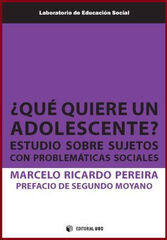 ¿Qué quiere un adolescente? ¿Qué quiere un adolescente?