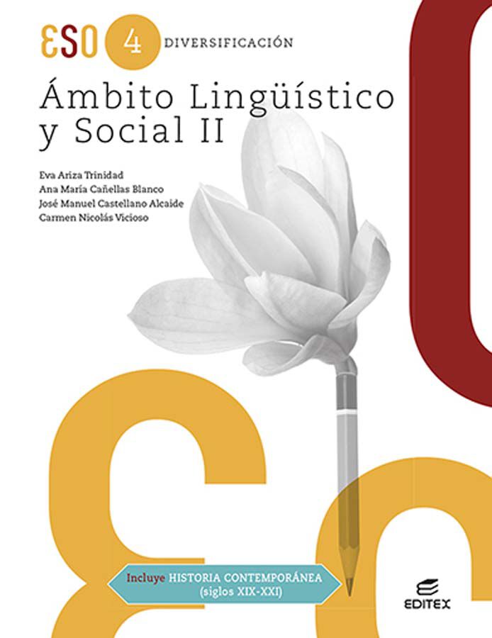 Diversificaci&oacute;n &Aacute;mbito Ling&uuml;&iacute;stico y Social II. Incluye Historia Contempor&aacute;nea (siglos XIX-XXI)