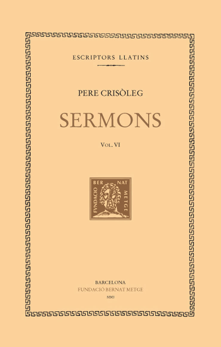 Sermons, vol. VI i últim: CLII-CLXXIX
