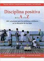 Disciplina Positiva de la A a la Z Disciplina Positiva de la A a la Z