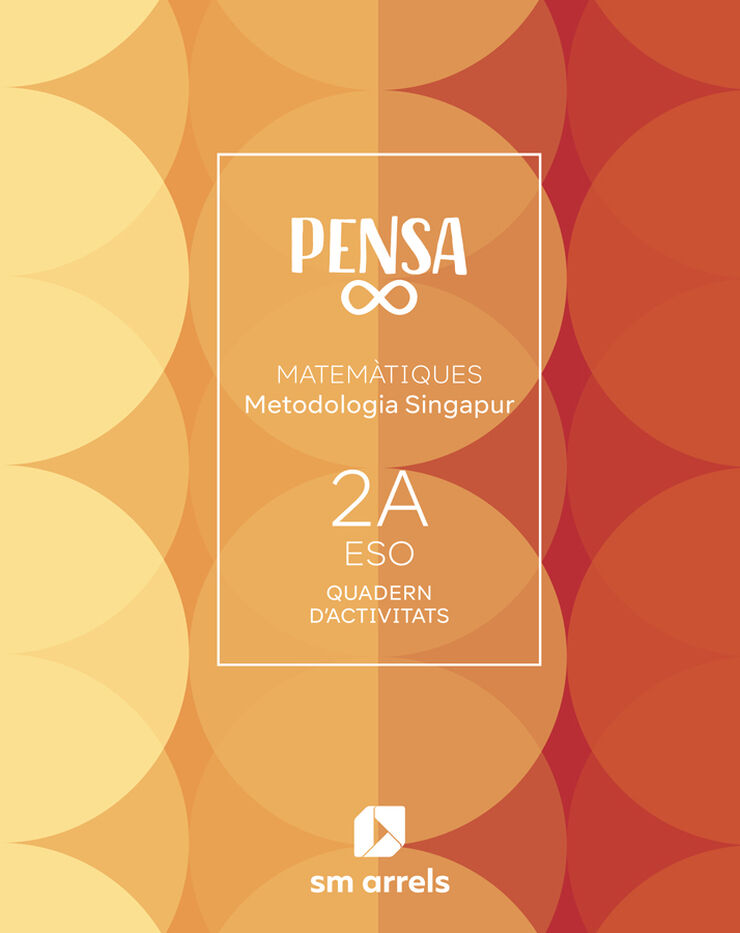 Quadern Pensa infinito. Metodologia Singapur. 2 Secundaria. Arrels