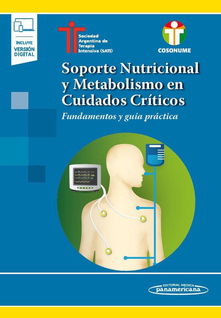 Soporte Nutricional y Metabolismo en Cuidados Cr&iacute;ticos (+ebook)