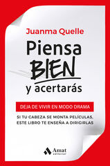 Piensa bien y acertar&aacute;s