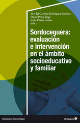 Sordoceguera: evaluación e intervención en el ámbito socioeducativo y familiar Sordoceguera: evaluación e intervención en el ámbito socioeducativo y familiar