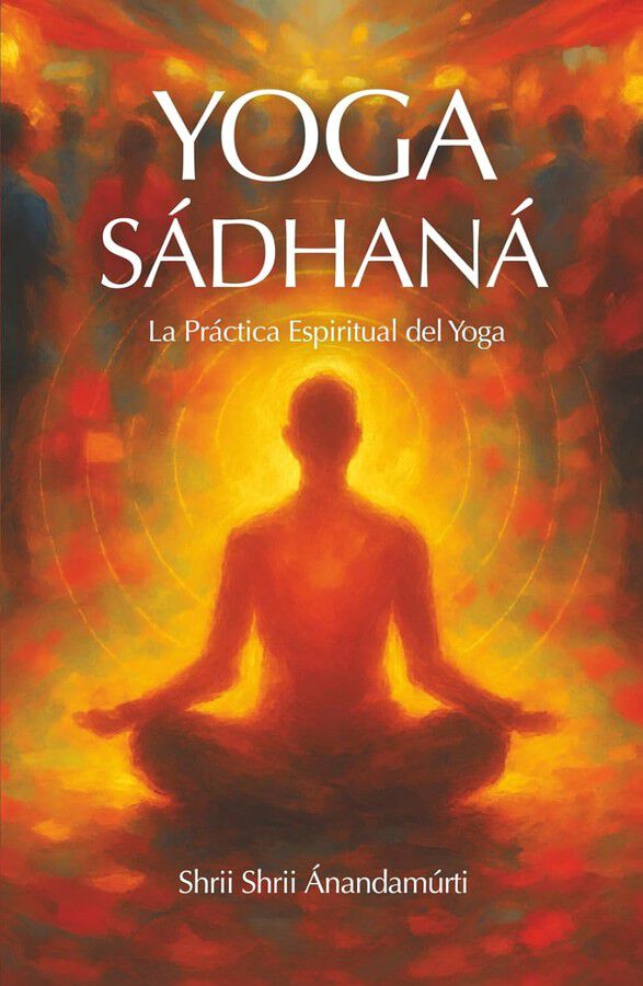 Yoga S&aacute;dhan&aacute;