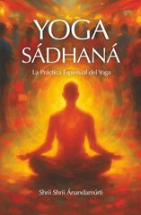 Yoga S&aacute;dhan&aacute;