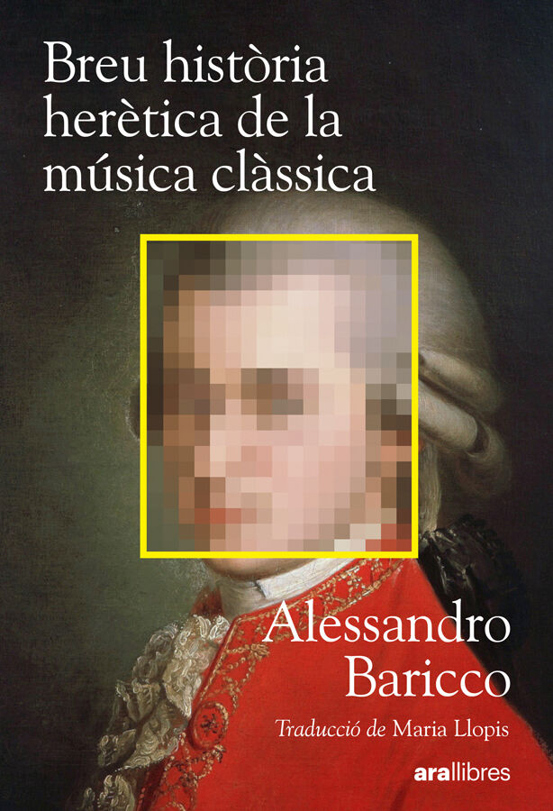 Breu hist&ograve;ria her&egrave;tica de la m&uacute;sica cl&agrave;ssica