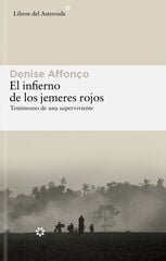 El infierno de los jemeres rojos El infierno de los jemeres rojos