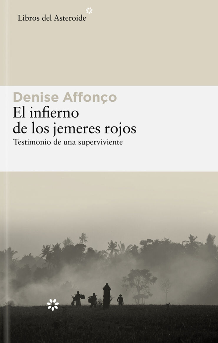 El infierno de los jemeres rojos