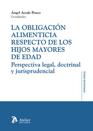 La obligaci&oacute;n alimenticia respecto de los hijos mayores de edad: perspectiva legal, doctrinal y jurisprudencial